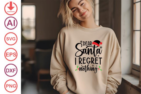 Dear Santa I Regret Nothing