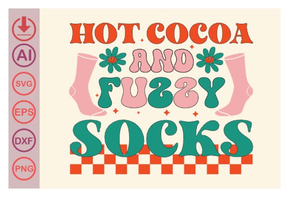 HOT COCOA and FUZZY SOCKS