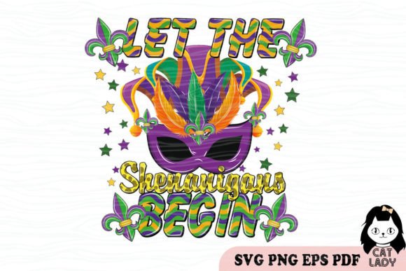 Let the Shenanigans Begin Mardi Gras