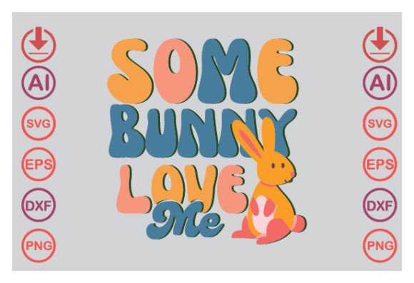 Some Bunny Love Me