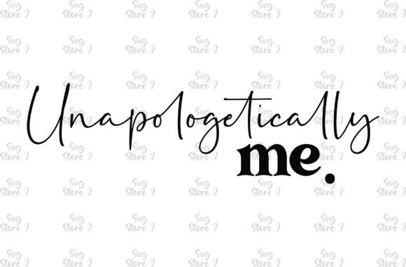 Unapologetically Me