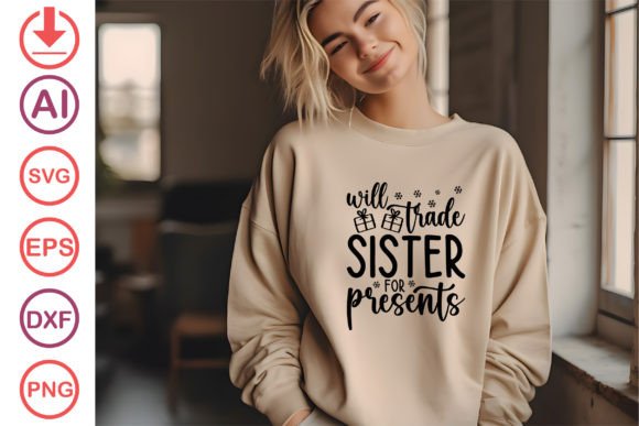 Will Trade Sister for Presents